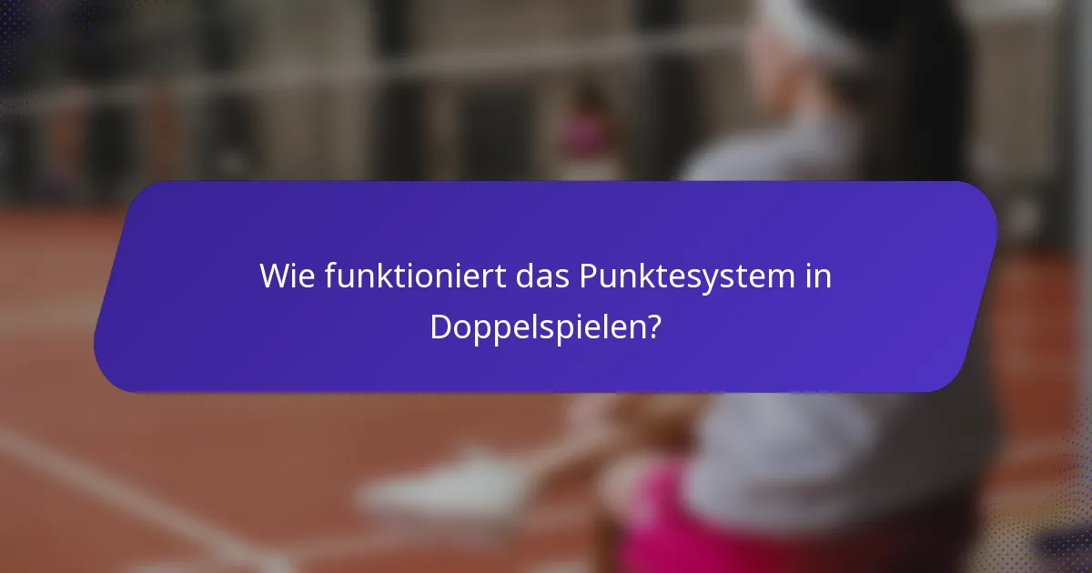 Wie funktioniert das Punktesystem in Doppelspielen?